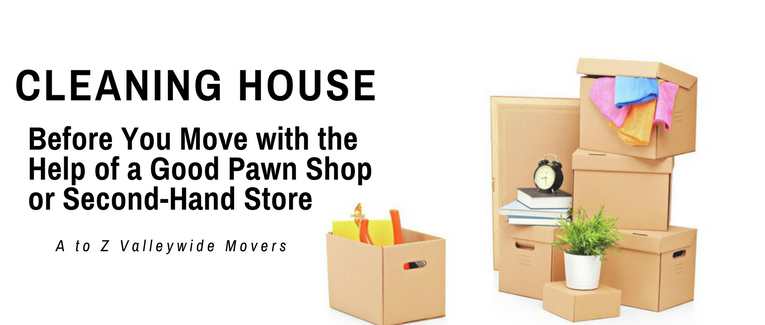 Cleaning House Before You Move With The Help Of A Good Pawn Shop