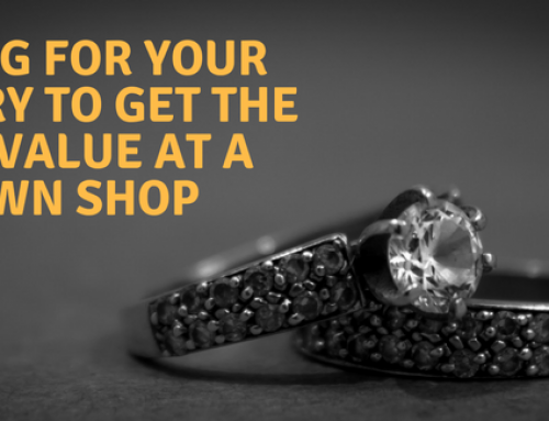 Caring For Your Jewelry To Get The Best Value At a Pawn Shop